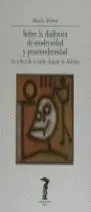 Sobre la Dialã?Â©Tica de Modernidad y Postmodernidad