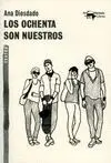 Ochenta Son Nuestros, los
