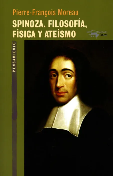 Spinoza. Filosofia, Fisica y Ateismo