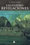 Cuatro Revelaciones,Las. la Sabiduria,El Poder y la Gracia de..