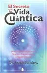 Secreto de la Vida Cuantica, el