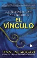 Vinculo, el. La Conexion Existente entre Nosotros