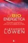 Bioenergetica, la. Una Terapia Revolucionaria que Utiliza...
