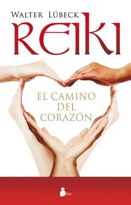 Reiki, el Camino del Corazon
