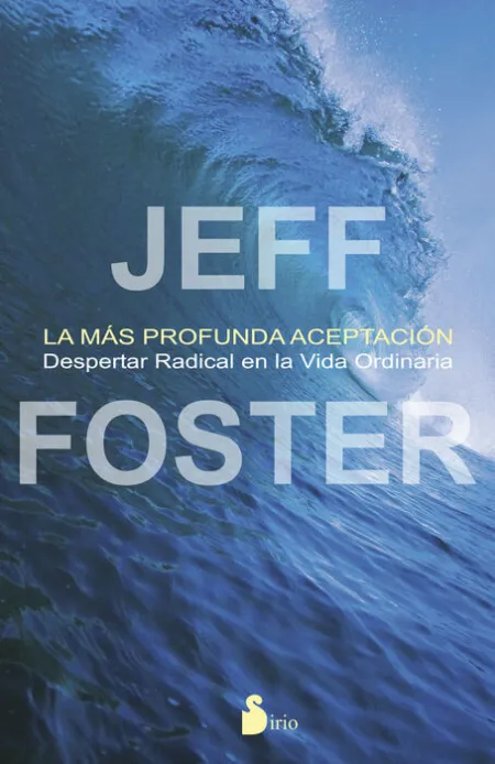 La Mas Profunda Aceptacion