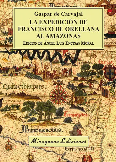 La Expediciã?Â³N de Francisco de Orellana Al Amazonas