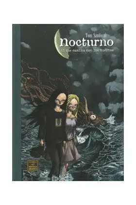 Nocturno, el que Camina con los Muertos