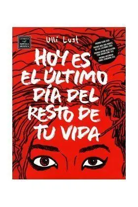 Hoy Es el Ã?Âºltimo Dã?Â¡A del Resto de tu Vida