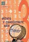 06 -¡Fijate y Concentrate Mas! 3Ciclo Primaria... Para que...