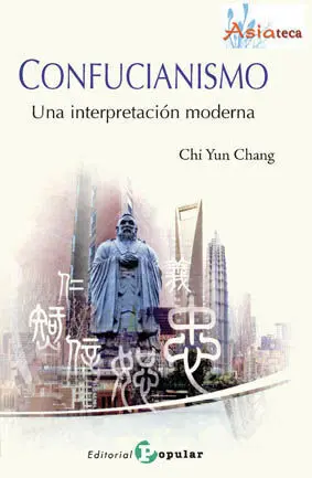 Confucianismo. Una Interpretacion Moderna