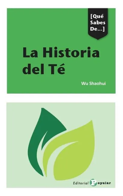 La Historia del te - que Sabes de...