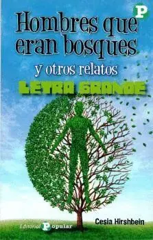 Hombres que Eran Bosques y Otros Relatos