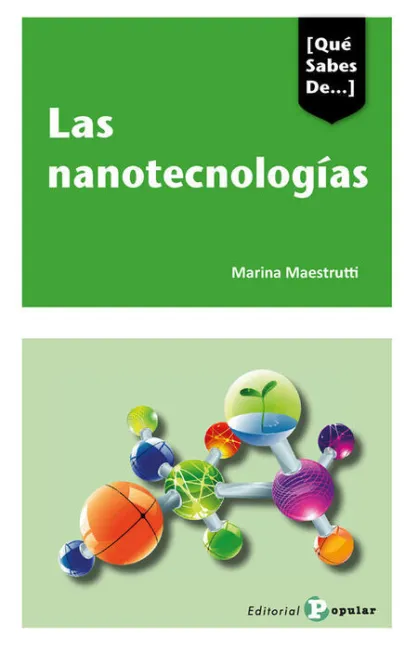 Las Nanotecnologias ¿Que Sabes de...