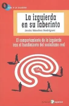 La Izquierda en Su Laberinto