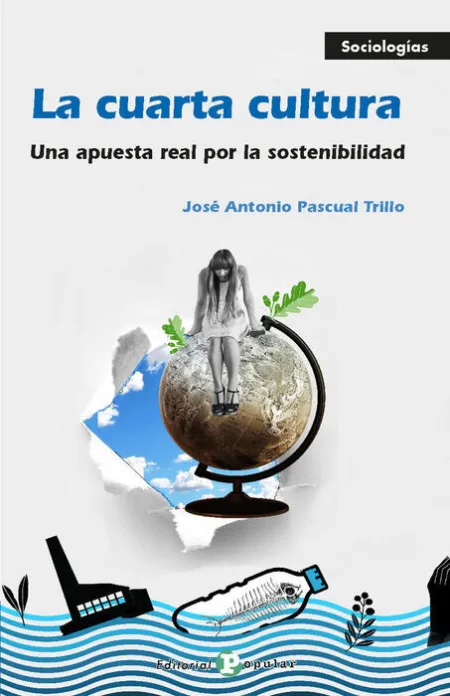 La Cuarta Cultura. Una Apuesta por la Sostenibilidad