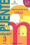 012 3Años Puente -Grafomotricidad, Letras