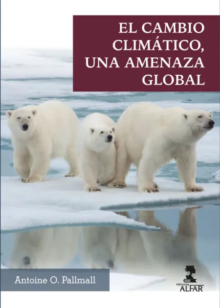 El Cambio Climático, una Amenaza Global