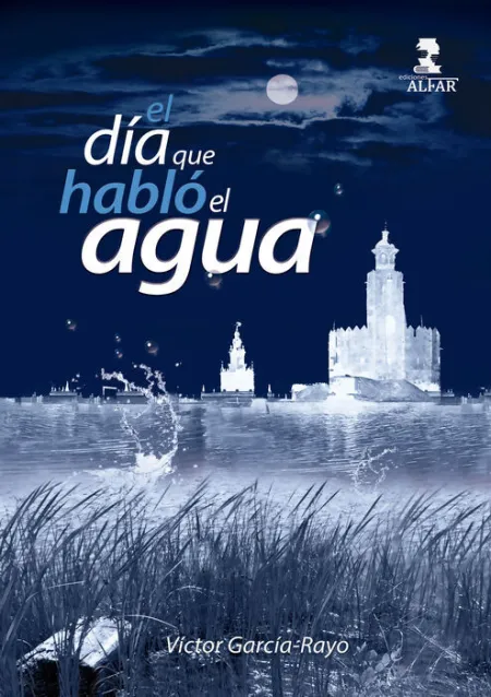 El Día que Habló el Agua