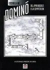Escuela de Domino. Del Aprendizaje a la Competicion