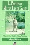 Pesca en los Mil y un Rios de Galicia