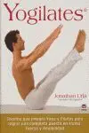 Yogilates -Sistema que Integra Yoga y Pilates para Lograr una...