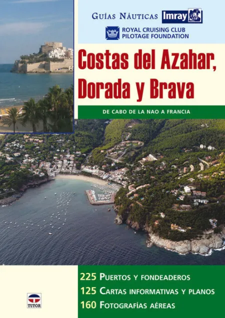 Guã?ÂAs Nã?ÂUticas Imray. Costas del Azahar Dorada y Brava