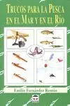 Trucos para la Pesca en el Mar y en el Rio