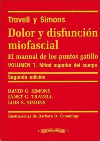 Dolor y Disfunciã?Â³N Miofascial. El Manual de los Puntos Gatillo. 2 Volã?Âºmenes.