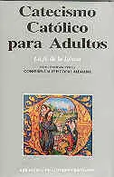 Catecismo Católico para Adultos. I: la Fe de la Iglesia