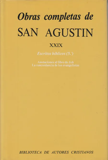 Obras Completas de San Agustín. Xxix: Escritos Bíblicos (5. º): Anotaciones Al Li