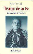 Testigo de Su Fe. Biografía de Manuel Medina Olmos
