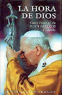 La Hora de Dios. Iv Visita Pastoral de Juan Pablo Ii a España (12-17 Junio 1993)