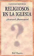 Religiosos en la Iglesia: ¿Avances? ¿Retrocesos?