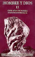 Hombre y Dios. Ii: Cincuenta Años de Poesía Hispanoamericana (1900-1955)