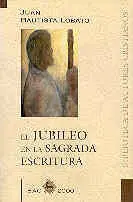 El Jubileo en la Sagrada Escritura
