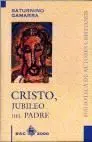 Cristo, Jubileo del Padre