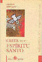 Creer en el Espíritu Santo