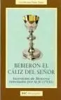 Bebieron el Cáliz del Señor