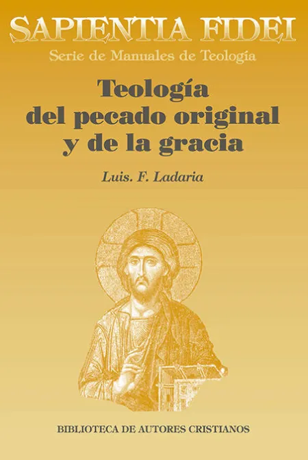 Teología del Pecado Original y de la Gracia