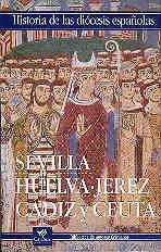 Iglesias de Sevilla, Huelva, Jerez, Cádiz y Ceuta