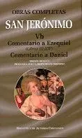 Obras Completas de San Jerónimo. Vb: Comentario a Ezequiel (Libros Ix-Xiv). Come
