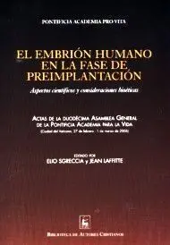 El Embrión Humano en la Fase de Preimplantación