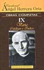 Obras Completas de Ángel Herrera Oria. Ix: Varia. Catálogos e Índices