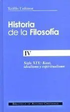 Historia de la Filosofía. Iv: Siglo Xix: Kant, Idealismo y Espiritualismo