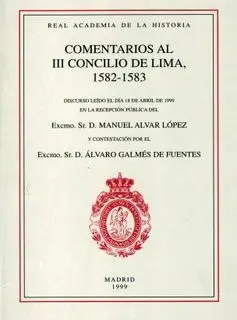 Comentarios Al Iii Concilio de Lima, 1582-1583.