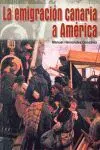 Emigracion Canaria a America, la.