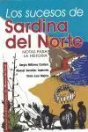 Sucesos de Sardina del Norte, los.