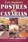 Mejores Postres de Canarias, los -Antologia de los Postres del...