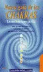 Nueva Guia de los Chakras. Las Ruedas de la Energia Vital