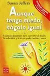 Aunque Tenga Miedo, Hagalo Igual